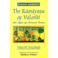 The Ramayana of Valmiki (Vol 3 - Aranyakanda)